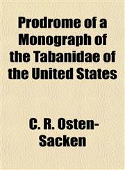 Prodrome of a Monograph of the Tabanidae of the United States,1154822761,9781154822762