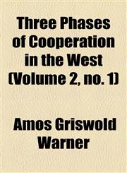 Three Phases of Coöperation in the West (Volume 2, no. 1),1150880554,9781150880551