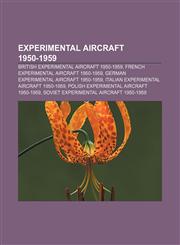 Experimental aircraft 1950-1959 British experimental aircraft 1950-1959, French experimental aircraft 1950-1959,1157828639,9781157828631