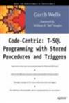 Code Centric T-SQL Programming with Stored Procedures and Triggers,1893115836,9781893115835