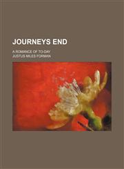 Journeys End; A Romance of To-Day,1154170586,9781154170580
