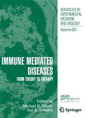 Immune Mediated Diseases From Theory to Therapy,0387720049,9780387720043