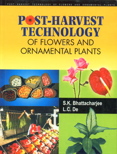 Post-Harvest Technology of Flowers and Ornamental Plants 1st Edition,8171324045,9788171324040