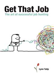 Get That Job The Art of Successful Job Hunting,1908101067,9781908101068