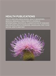 Health publications Health and wellness books, Health magazines, Medical manuals, Public health journals,1157103812,9781157103813