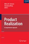 Product Realization A Comprehensive Approach,0387094814,9780387094816