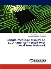 Bangla message display on LCD Panel connected with Local Area Network,3844388133,9783844388138