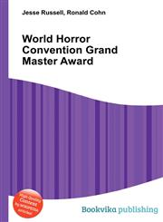World Horror Convention Grand Master Award,551246230X,9785512462300
