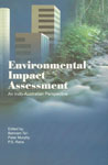 Environmental Impact Assessment An Indo- Australian Perspective 1st Published,8189640135,9788189640132