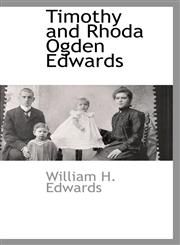Timothy and Rhoda Ogden Edwards,1103731254,9781103731251