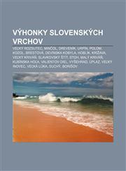 Výhonky slovenských vrchov Veľký Rozsutec, Minčol, Dreveník, Urpín, Polom, Kozol, Brestová, Devínska Kobyla, Hoblík, Krížava, Veľký Kriváň,1233005383,9781233005383