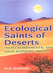 Ecological Saints of Deserts, their Environmental and Socio-Economic Profile 1st Edition,8178801264,9788178801261