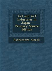 Art and Art Industries in Japan - Primary Source Edition,1293774766,9781293774762