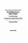 Mathematical Discovery On Understanding, Learning, and Teaching Problem Solving,0471089753,9780471089759