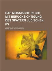 Das Mosaische Recht, Mit Berucksichtigung Des Spatern Judischen (2),1153493330,9781153493338