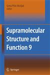 Supramolecular Structure and Function 9 1st Edition,1402064659,9781402064654