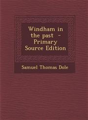 Windham in the Past - Primary Source Edition,1293779849,9781293779842
