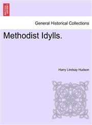 Methodist Idylls.,1241579210,9781241579210