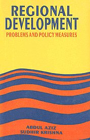 Regional Development Problems and Policy Measures 1st Published,8170225817,9788170225812