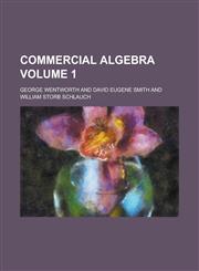 Commercial algebra Volume 1,1236806808,9781236806802