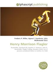 Henry Morrison Flagler,6130276524,9786130276522