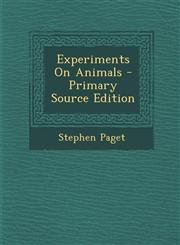Experiments On Animals - Primary Source Edition,1295006448,9781295006441