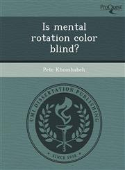 Is mental rotation color blind?,1243693274,9781243693273
