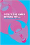 Discrete Time Dynamic Economic Models Theory and Empirical Applications,0415288991,9780415288996