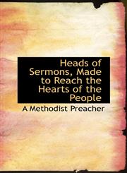 Heads of Sermons, Made to Reach the Hearts of the People,1103665294,9781103665297