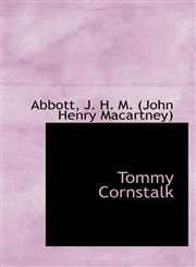 Tommy Cornstalk,1110312121,9781110312122