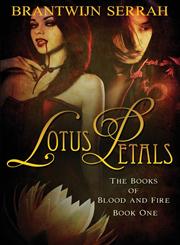 Lotus Petals The Books of Blood and Fire Book 1,1771013370,9781771013376