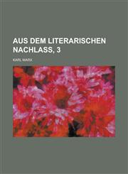 Aus Dem Literarischen Nachlass, 3,1154661091,9781154661095