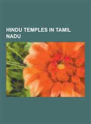 Hindu Temples in Tamil Nadu Chidambaram Temple, Shiva Temples of Tamil Nadu, List of Temples in Tamil Nadu, Brihadeeswarar Temple, Six Abodes of L,1230633340,9781230633343