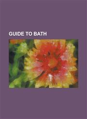 Guide to Bath,1155065093,9781155065090