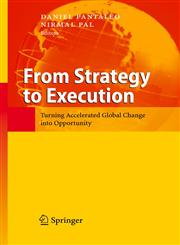 From Strategy to Execution Turning Accelerated Global Change into Opportunity,3540718796,9783540718796