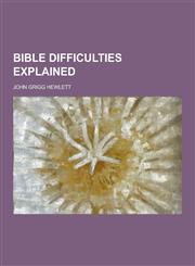 Bible Difficulties Explained,1230404414,9781230404417
