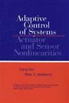 Adaptive Control of Systems with Actuator and Sensor Nonlinearities 1st Edition,047115654X,9780471156543