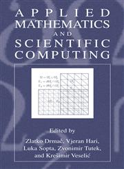 Applied Mathematics and Scientific Computing,0306474263,9780306474262