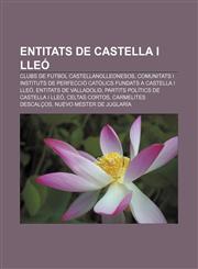 Entitats de Castella i Lleó Clubs de futbol castellanolleonesos, Comunitats i instituts de perfecció catòlics fundats a Castella i Lleó,1232739324,9781232739326