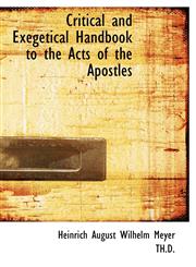 Critical and Exegetical Handbook to the Acts of the Apostles,1117627128,9781117627120