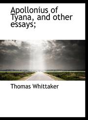 Apollonius of Tyana, and other essays;,1140161725,9781140161721
