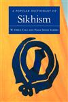 A Popular Dictionary of Sikhism Sikh Religion and Philosophy,0700710485,9780700710485