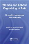 Women and Labour Organizing in Asia (ASAA Women in Asia),041541315X,9780415413152