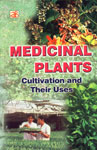 Medicinal Plants Cultivation and Their Uses 1st Edition,8178330962,9788178330969