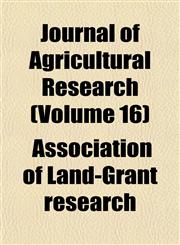 Journal of Agricultural Research (Volume 16),1152662112,9781152662117
