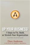 Up Your Business! 7 Steps to Fix, Build, or Stretch Your Organization 2nd Revised & Expanded Edition,0470068566,9780470068564