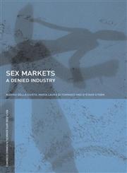 Prostitution: The Denied Industry (Routledge/Affe Advances in Feminist Economics),0415423724,9780415423724