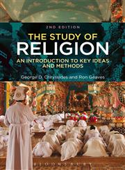 The Study of Religion An Introduction to Key Ideas and Methods,1780938403,9781780938400