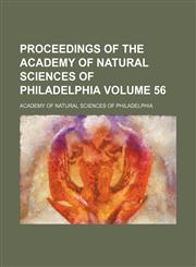 Proceedings of the Academy of Natural Sciences of Philadelphia Volume 56,1153102153,9781153102155