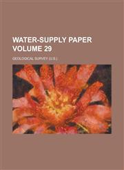 Water-supply paper Volume 29,1234269554,9781234269555